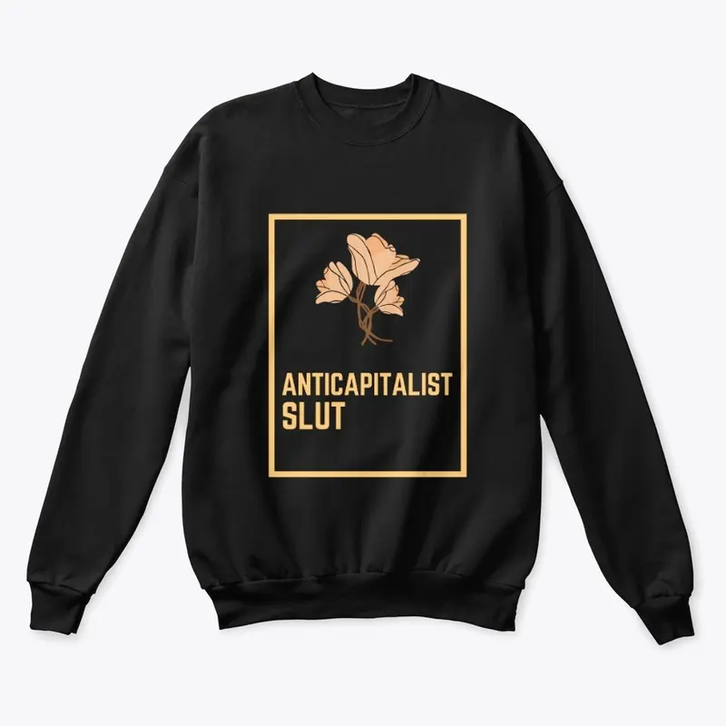 ANTICAPITALIST SLUT