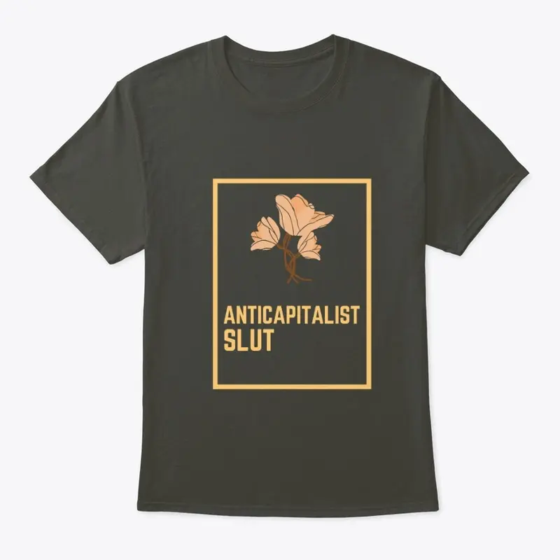 ANTICAPITALIST SLUT