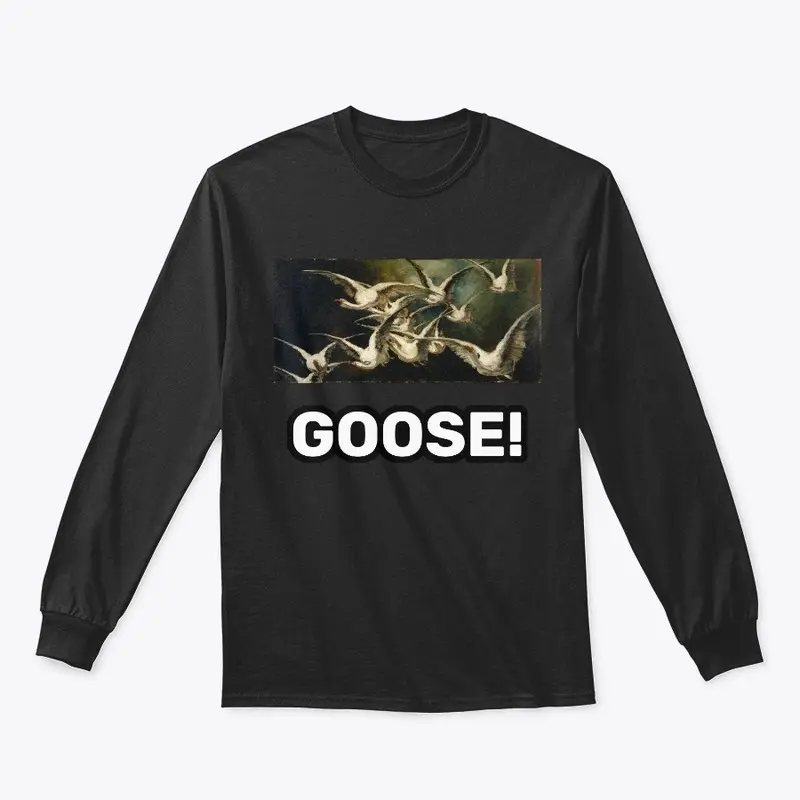 GOOSE!